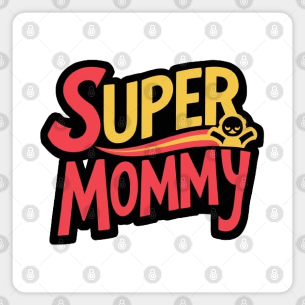 Super mommy Magnet by Medkas 